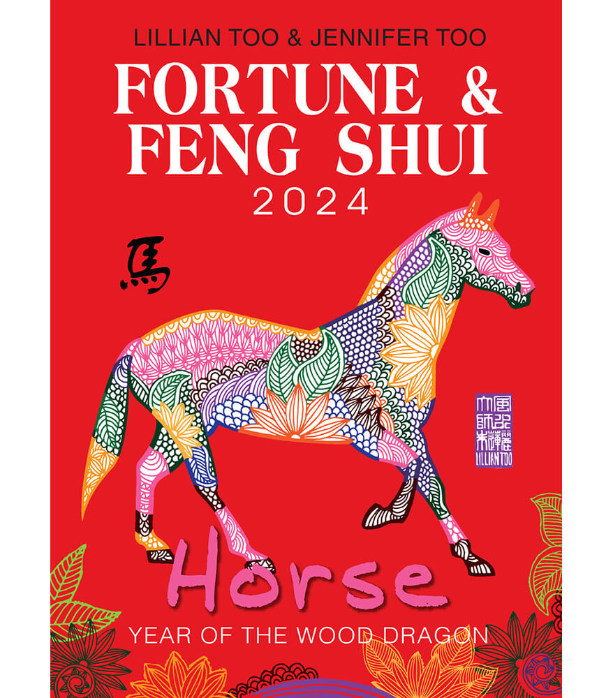 HORSE - Lillian Too & Jennifer Too Fortune & Feng Shui 2024