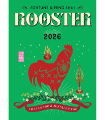 RE・BIRTH Ⅱ THE ROOSTERS ROOSTER - Lillian Too & Jennifer Too Fortune & Feng Shui 2026