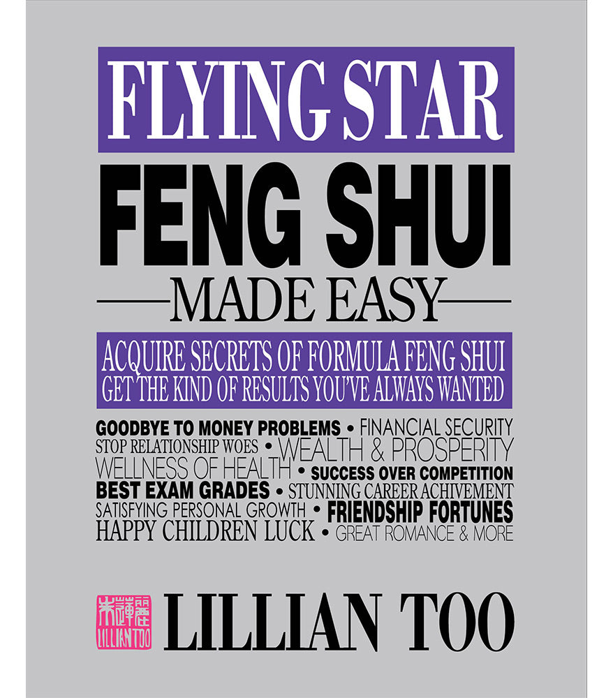 Flying Star Feng Shui Made Easy by Lillian Too