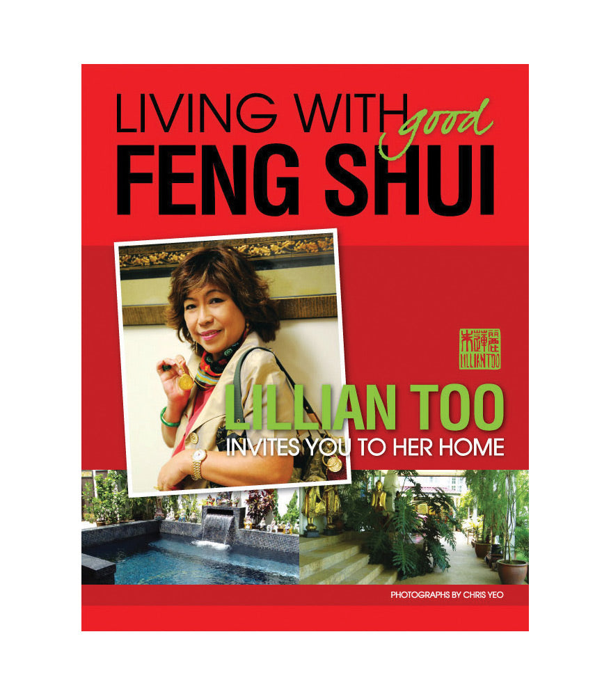 Living with Good Feng Shui by Lillian Too (Hardcover)